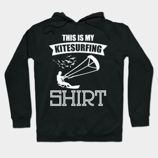 This Is My Kitesurfing Shirt Funny Watersport Quote Design Hoodie